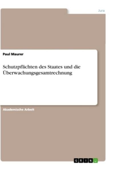 Schutzpflichten des Staates und die Überwachungsgesamtrechnung