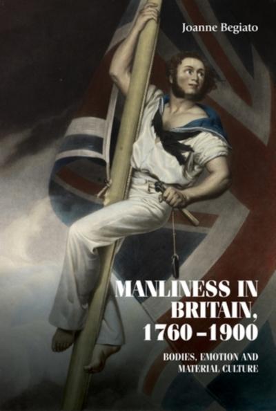 Manliness in Britain, 1760–1900