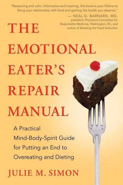 The Emotional Eater’s Repair Manual