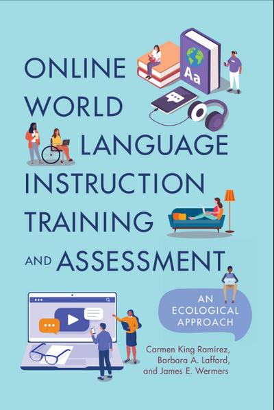 Online World Language Instruction Training and Assessment
