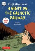 Kenji Miyazawa’s A Night on the Galactic Railway
