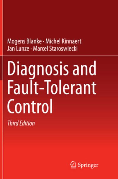 Diagnosis and Fault-Tolerant Control