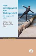Vom Leichtgewicht zum Gleichgewicht von Eckhard Klein | Ebook