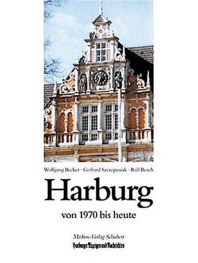 Harburg von 1970 bis heute