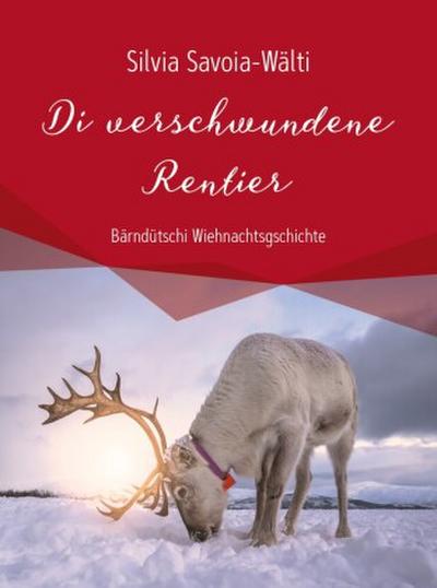 Di verschwundene Rentier