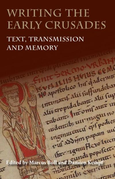 Writing the Early Crusades