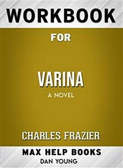 Workbook for Varina: A Novel