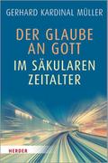 Der Glaube an Gott im säkularen Zeitalter