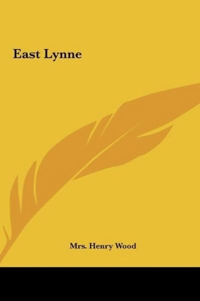 East Lynne - Henry Wood