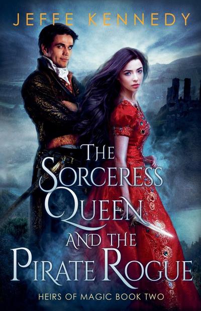 The Sorceress Queen and the Pirate Rogue