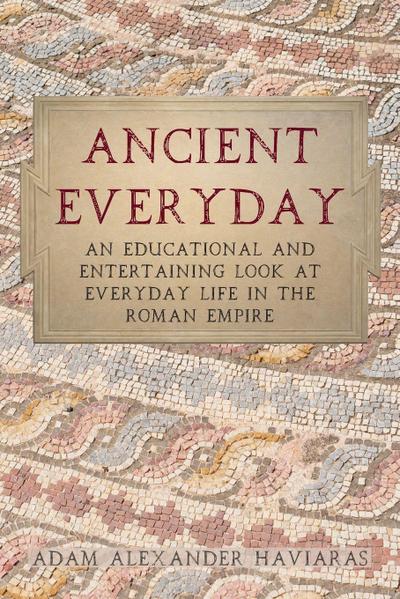 Ancient Everyday