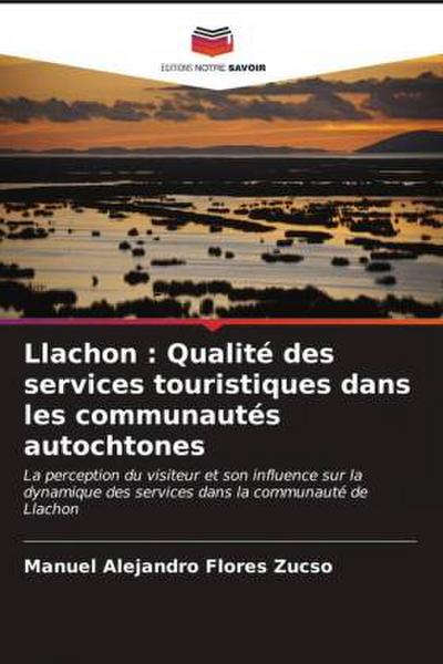 Llachon : Qualité des services touristiques dans les communautés autochtones