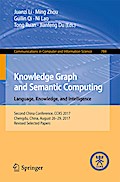 Knowledge Graph and Semantic Computing. Language, Knowledge, and Intelligence