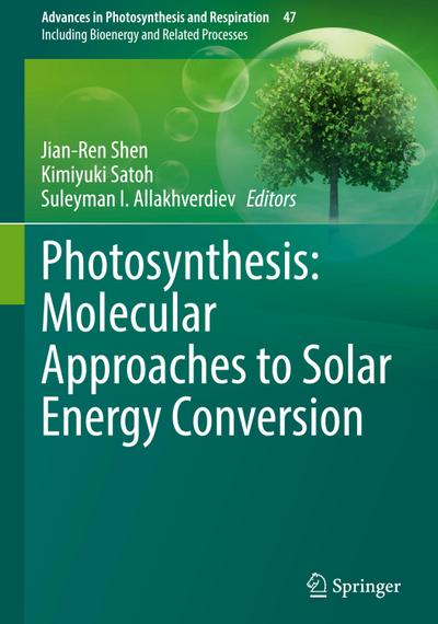 Photosynthesis: Molecular Approaches to Solar Energy Conversion