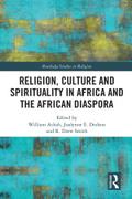 Religion, Culture and Spirituality in Africa and the African Diaspora