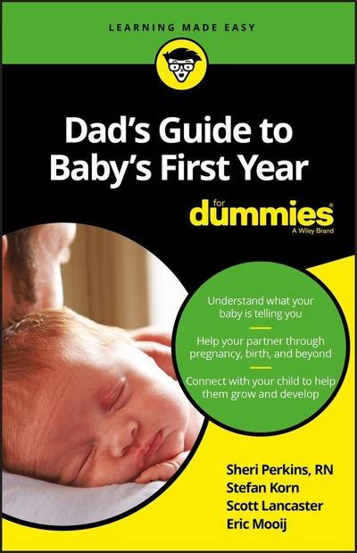 Dad’s Guide to Baby’s First Year For Dummies