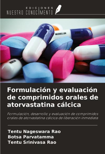Formulación y evaluación de comprimidos orales de atorvastatina cálcica