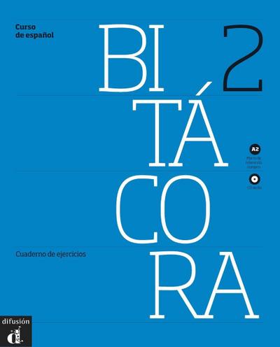 Bitácora A2 - monolinguale Ausgabe: Cuaderno de ejercicios + Audio-CD