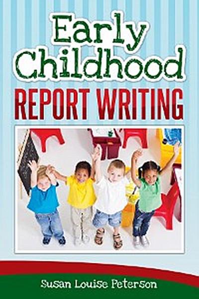 Early Childhood Report Writing