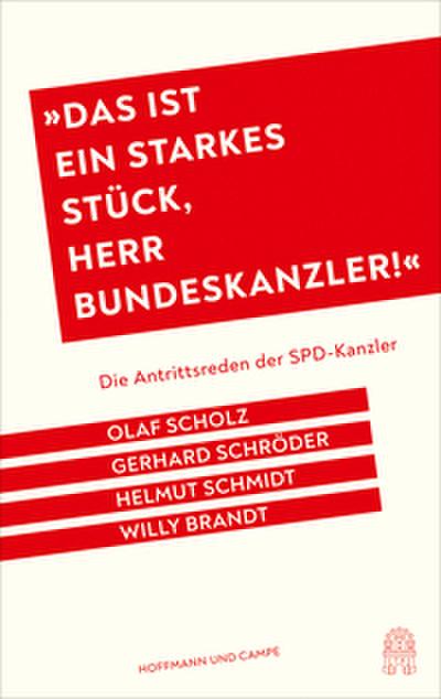 ’Das ist ein starkes Stück, Herr Bundeskanzler!’