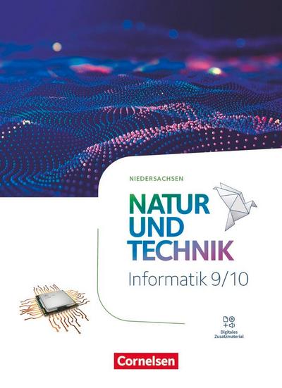 Natur und Technik 9./10. Schuljahr: Informatik - Niedersachsen - Schulbuch