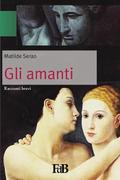 Gli amanti (Annotato)