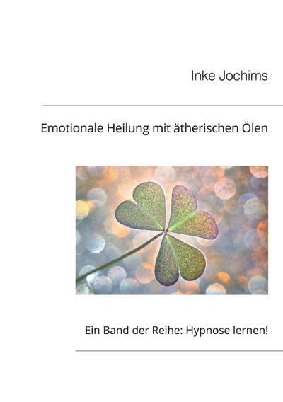 Emotionale Heilung mit Duftölen