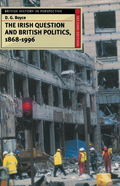The Irish Question and British Politics, 1868-1996