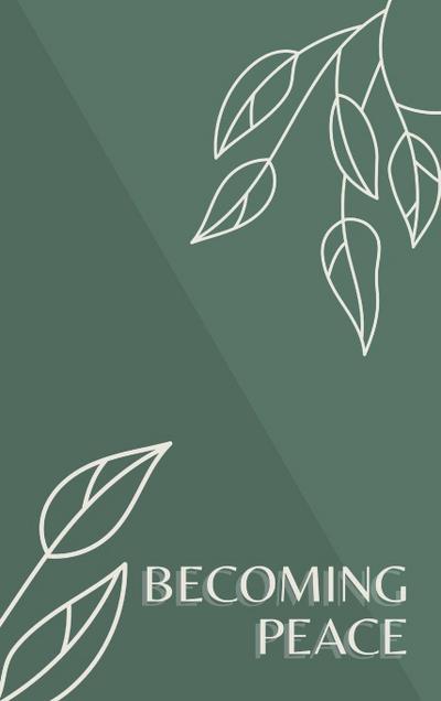 Becoming Peace