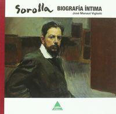 Sorolla : biografía íntima