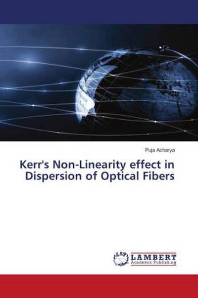 Kerr’s Non-Linearity effect in Dispersion of Optical Fibers