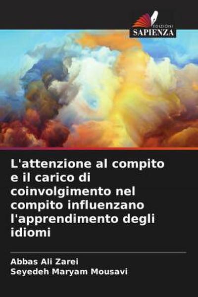L’attenzione al compito e il carico di coinvolgimento nel compito influenzano l’apprendimento degli idiomi