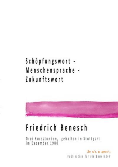 Schöpfungswort - Menschensprache - Zukunftswort