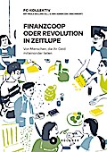 Finanzcoop oder Revolution in Zeitlupe