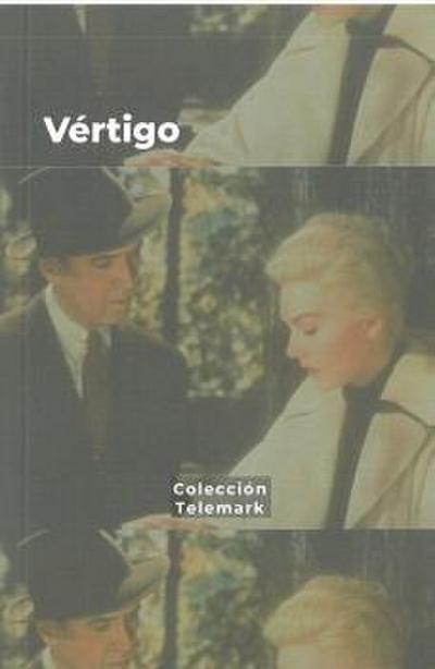 Diagnóstico de una desolación : Vértigo : Alfred Hitchcock
