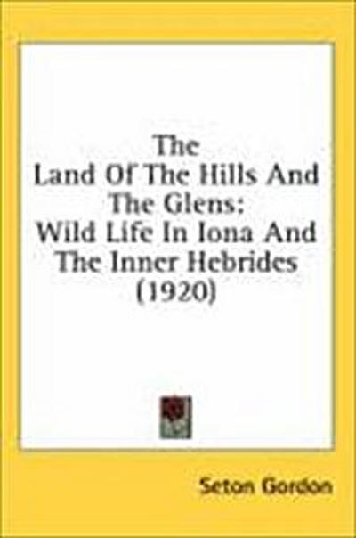 The Land Of The Hills And The Glens