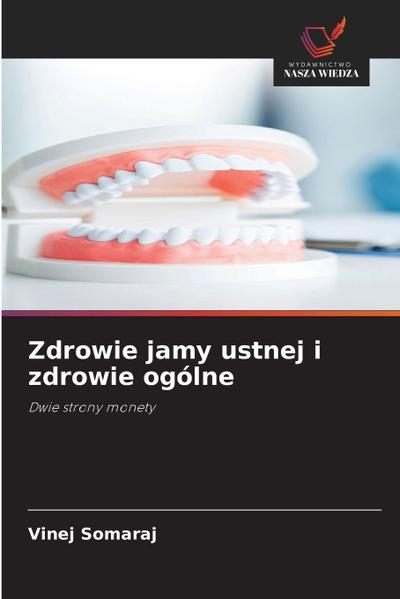 Zdrowie jamy ustnej i zdrowie ogólne