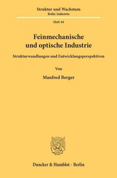 Feinmechanische und optische Industrie.
