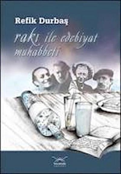 Raki Ile Edebiyat Muhabbeti