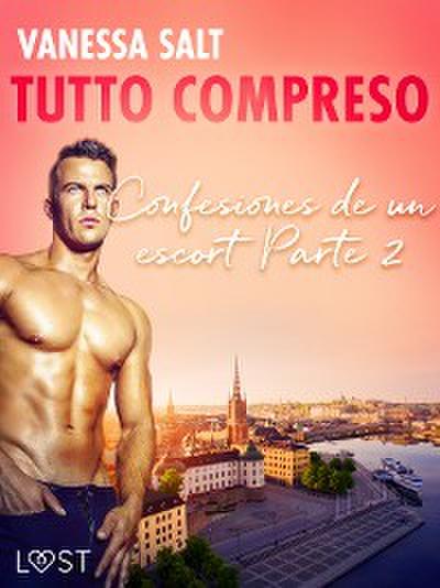 Todo incluido - Confesiones de un escort Parte 2