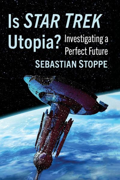 Is Star Trek Utopia?