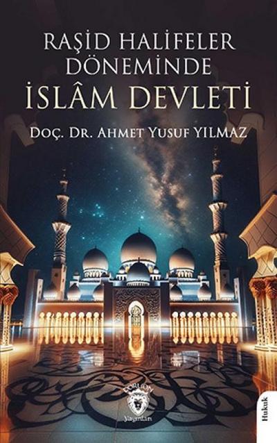 Rasid Halifeler Döneminde Islam Devleti