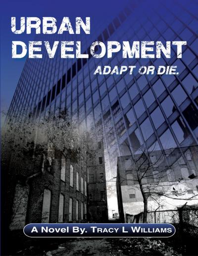 Williams, T: Urban Development: Adapt or Die