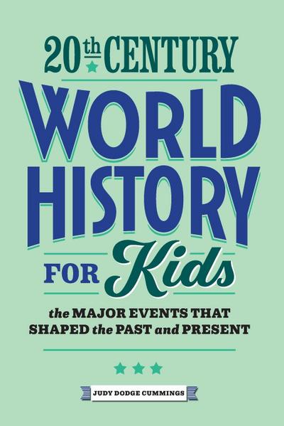 20th Century World History for Kids
