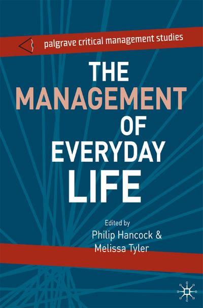 The Management of Everyday Life