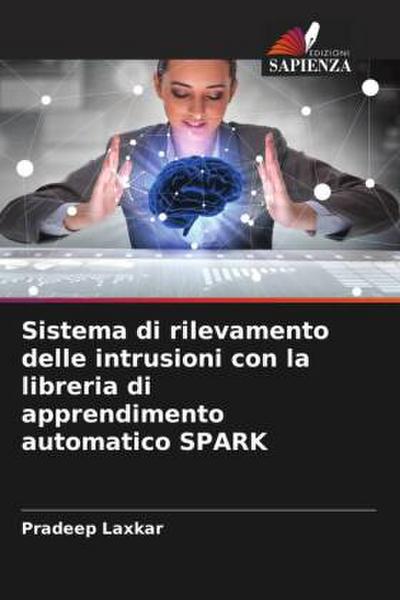 Sistema di rilevamento delle intrusioni con la libreria di apprendimento automatico SPARK