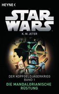 Star Wars™: Die Mandalorianische Rüstung von Kevin Way Jeter | Ebook