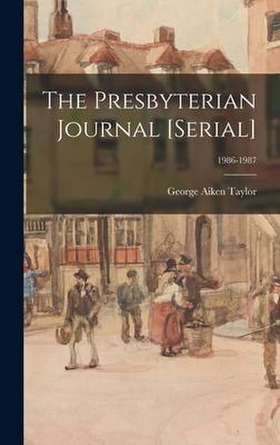 The Presbyterian Journal [serial]; 1986-1987