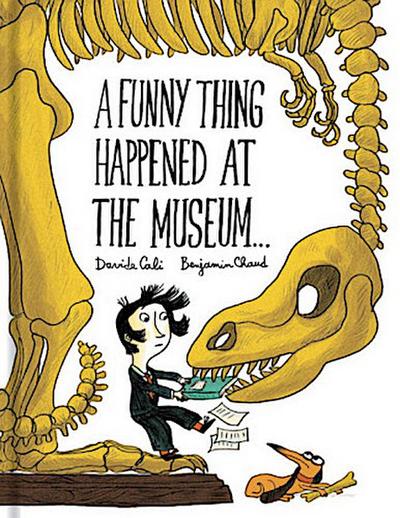 A Funny Thing Happened at the Museum . . .