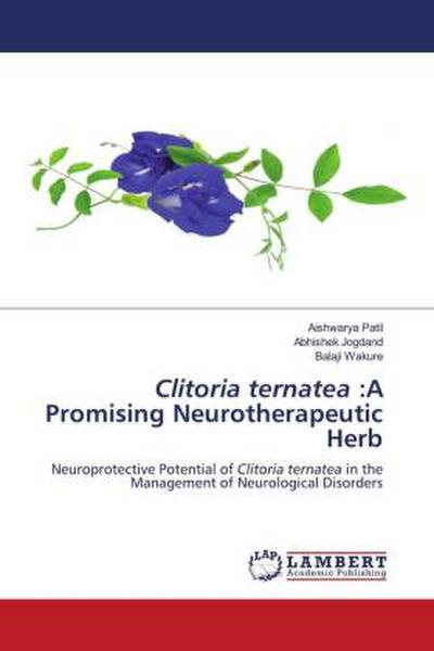Clitoria ternatea :A Promising Neurotherapeutic Herb